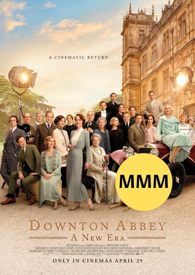 Downton Abbey: A New Era MMM