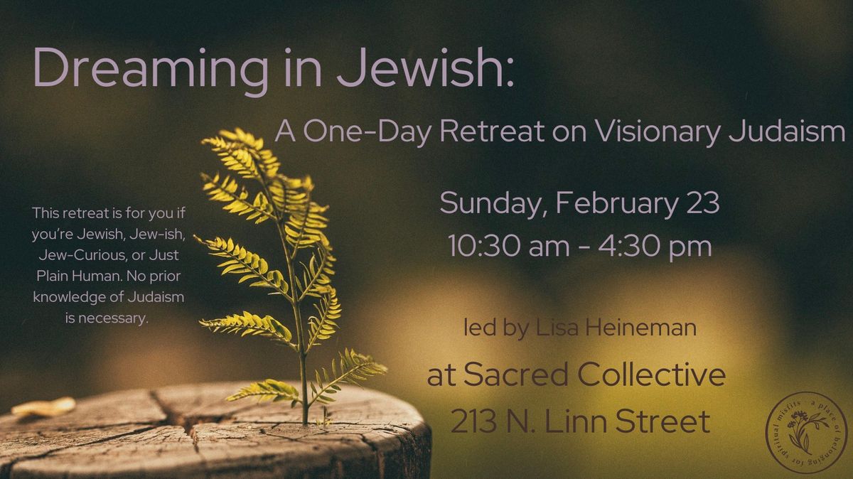 Dreaming in Jewish: A One-Day Retreat on Visionary Judaism