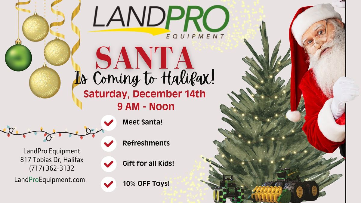 Meet Santa at LandPro Equipment!