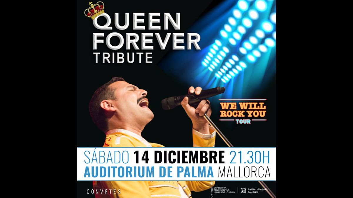 QUEEN FOREVER- Auditorium de Palma, Mallorca.