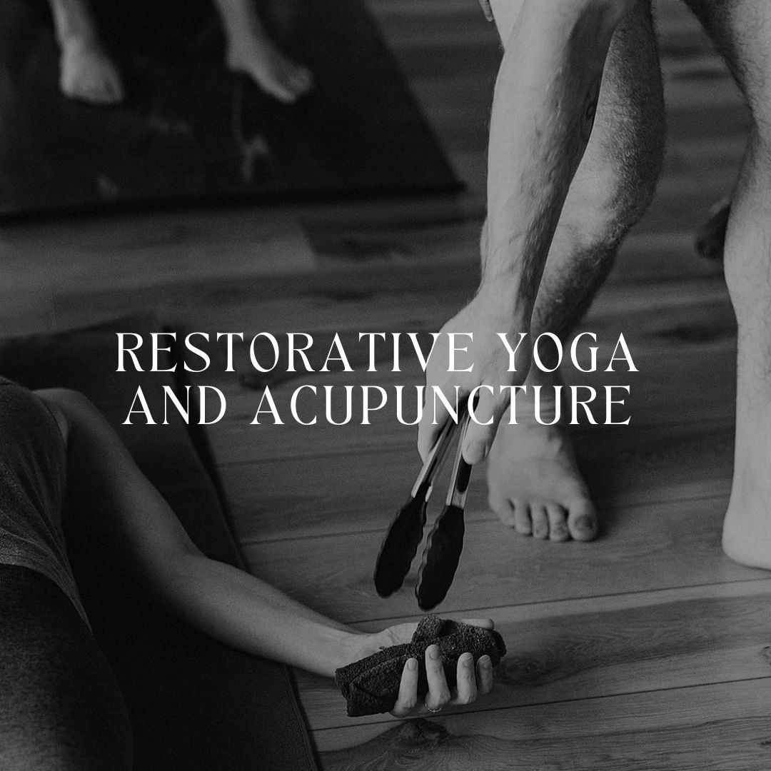 Restorative Yoga and Acupuncture