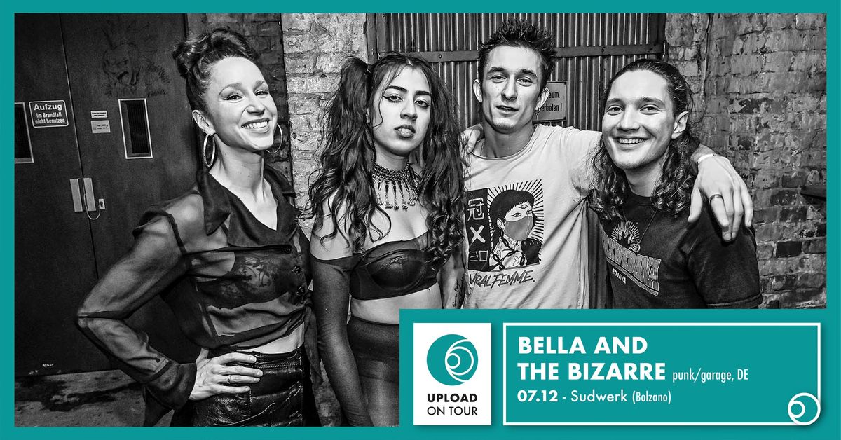 Bella and The Bizarre | Upload on Tour 2024 @Sudwerk Bolzano (BZ)