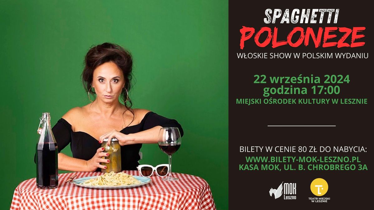 Koncert SPAGHETTI POLONEZE \/\/ w\u0142oskie show w polskim wydaniu!