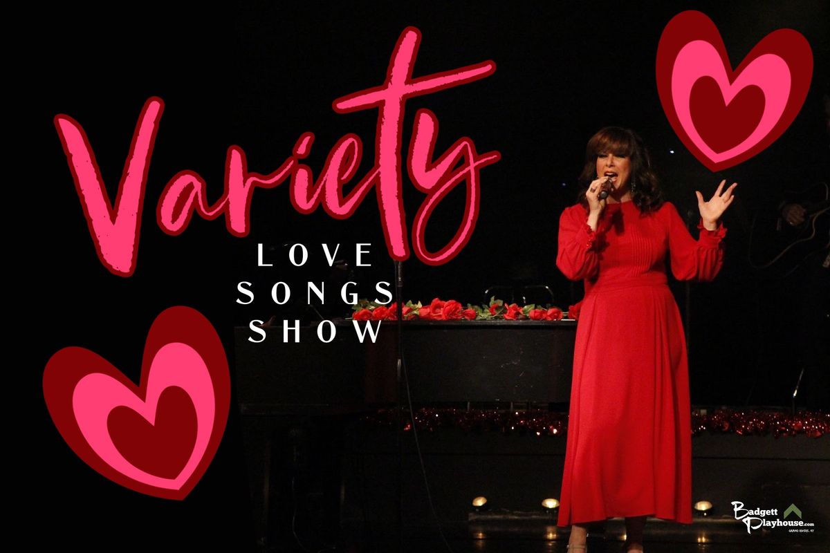 Valentine \u201cVariety-Love Songs Show\u201d