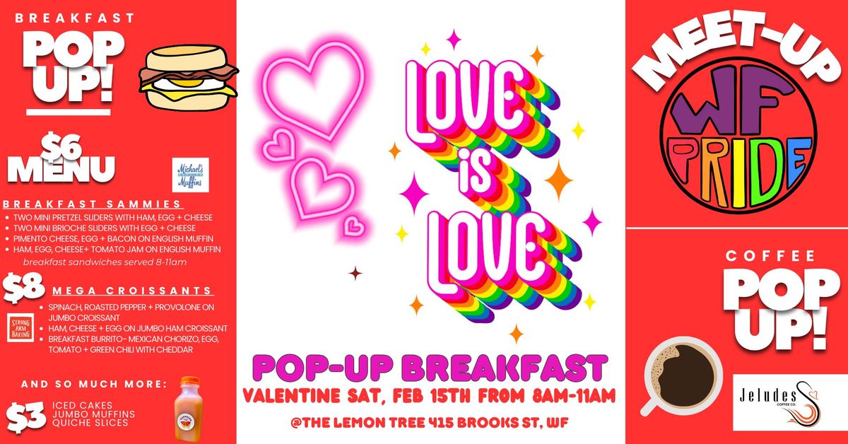 "Love is Love" Valentine Pop- Up Breakfast