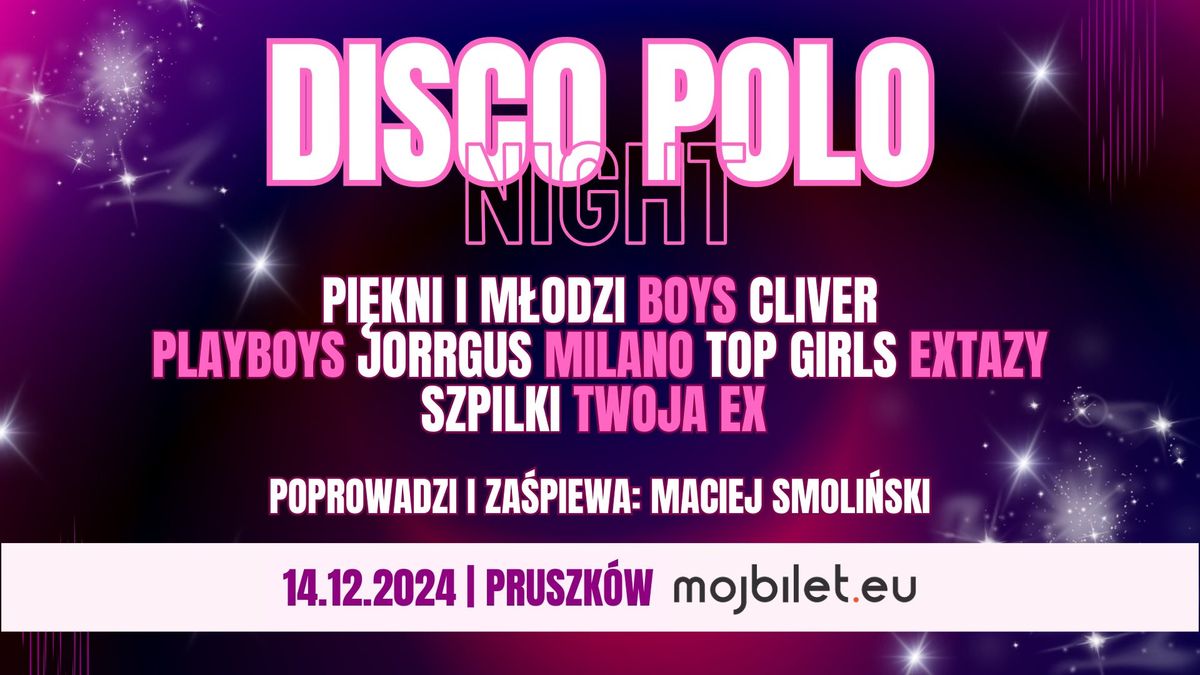 Disco Polo Night \u2022 Pruszk\u00f3w \u2022 14.12.2024