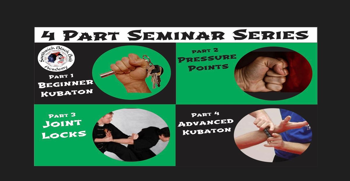 Kubaton, Pressure Point, Joint Lock Seminar Series