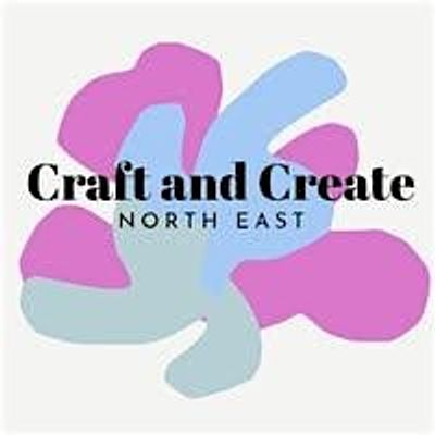 Craft and Create North East CIC