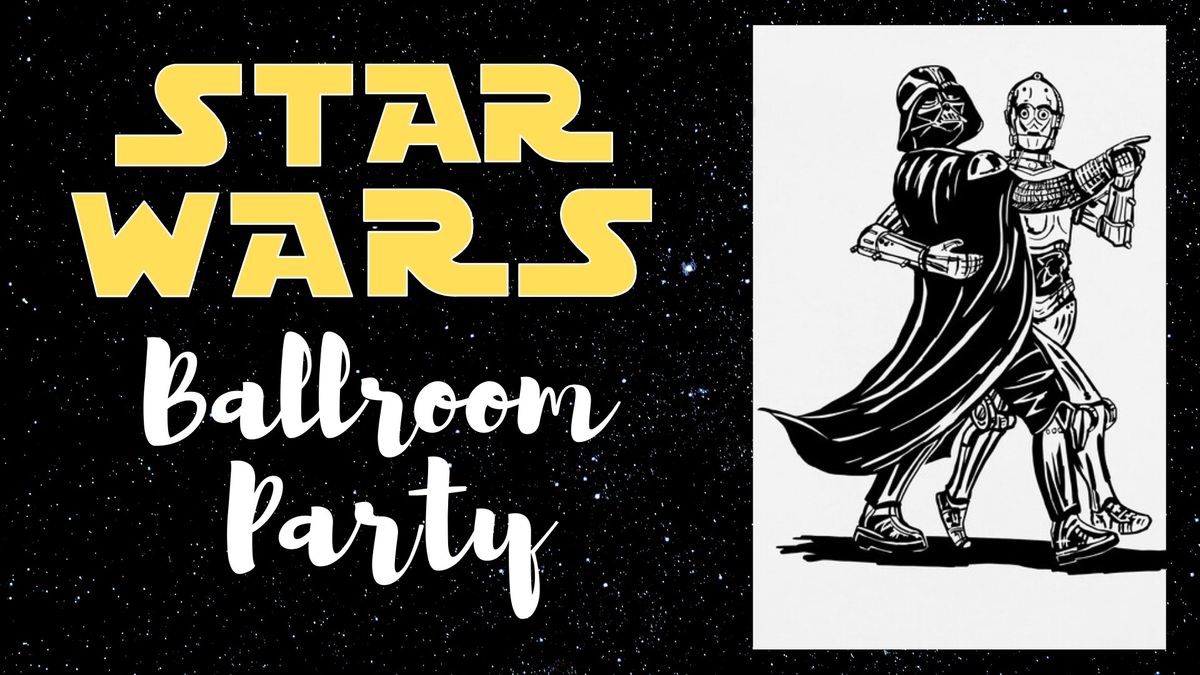 Star Wars Ballroom Party