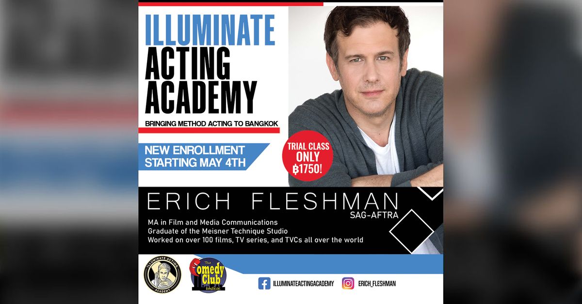 Illuminate Acting Academy BKK - New Enrollment Starting May 4th