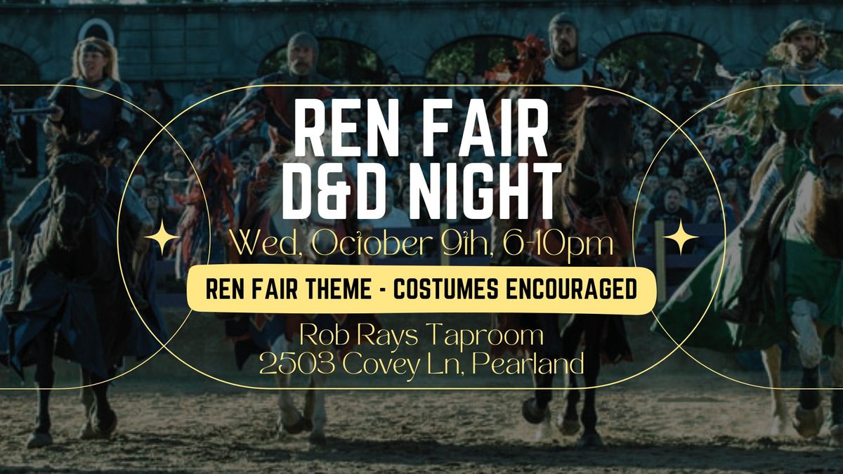 Ren Fair D&D Night (Level 5 & Costumes Encouraged)