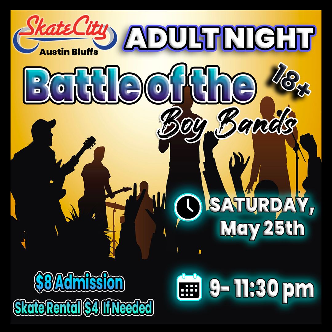 Battle of the Boy Bands Adult Skate @ Austin Bluffs!