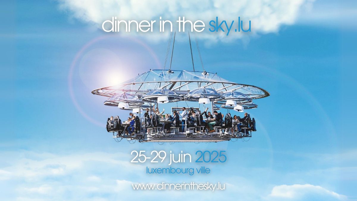 Dinner in the Sky Luxembourg - Edition 6