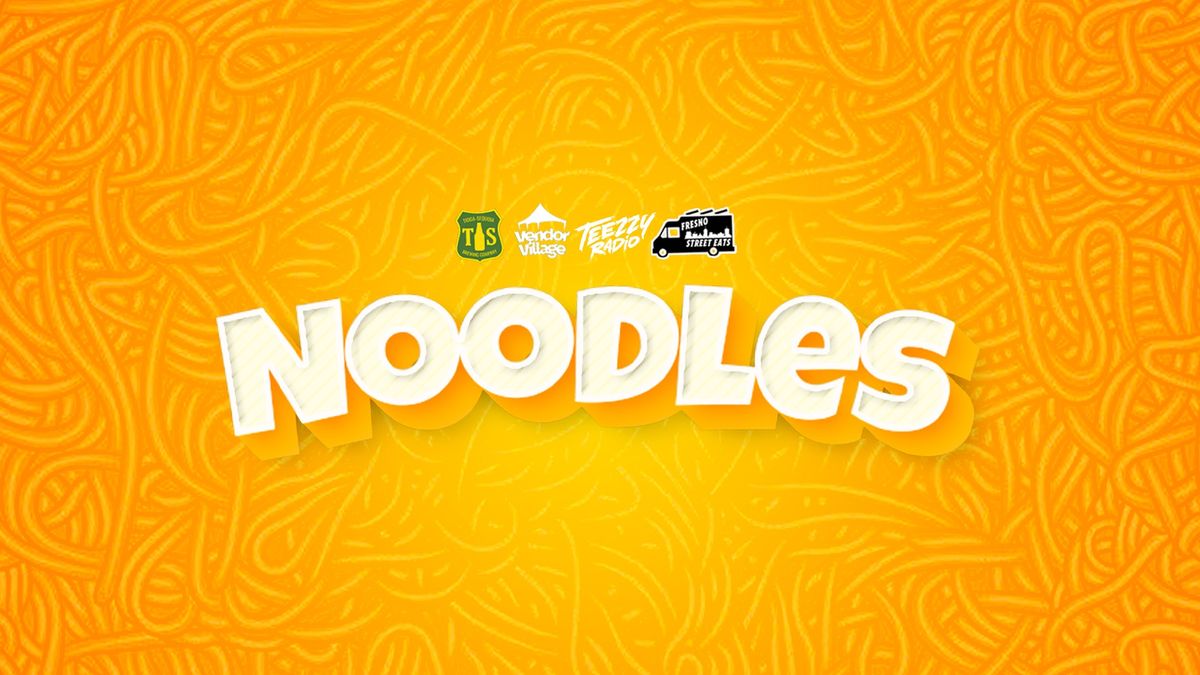 Fresno Street Eats: Noodles