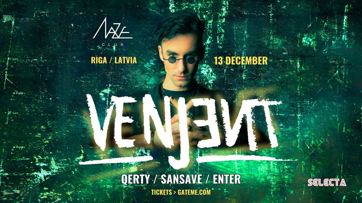 Selecta: VENJENT (UK) @ Riga, Latvia