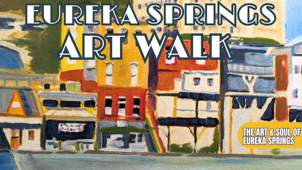 EUREKA SPRINGS ART WALK & EXPEDITION