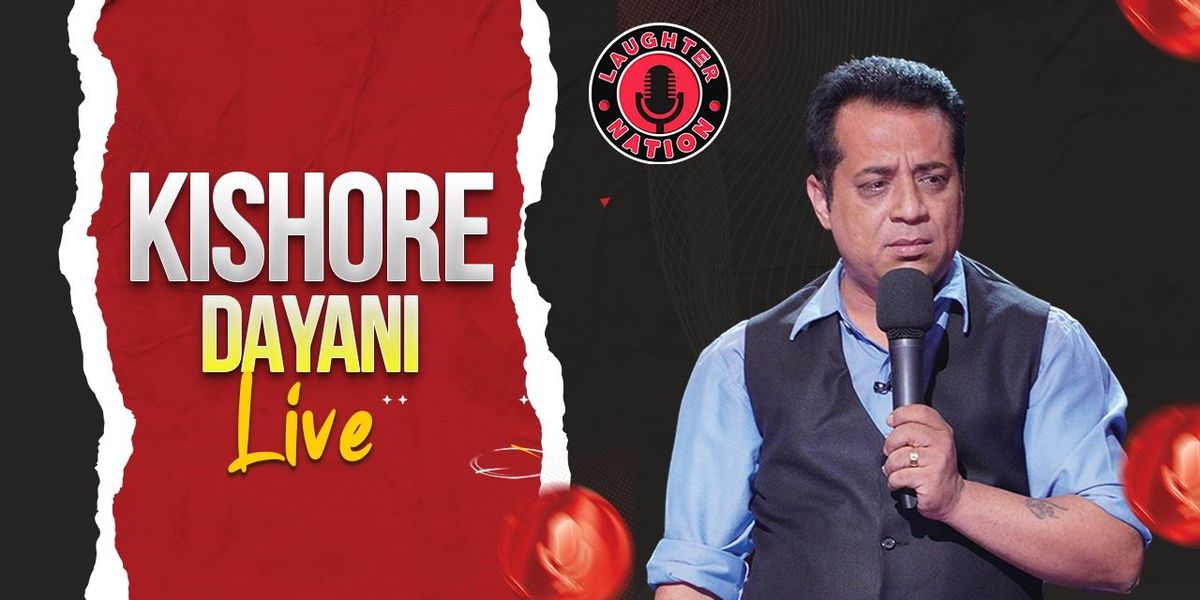 Kishore Dayani Live - Standup comedy show