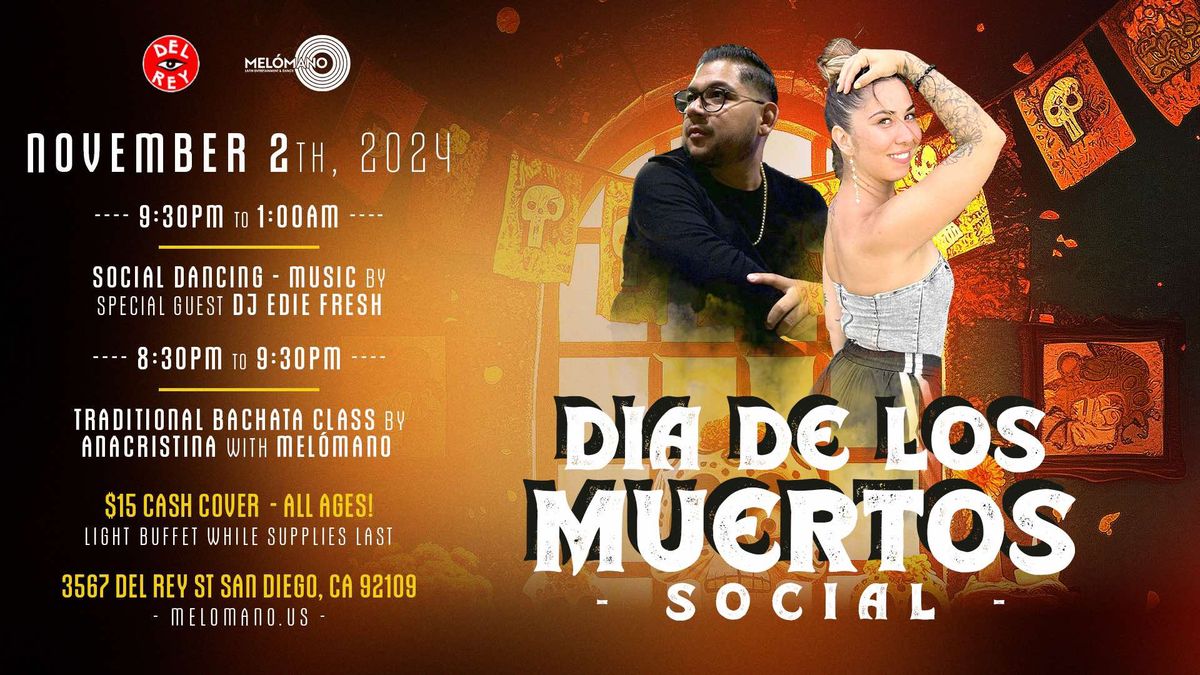 The Mel\u00f3mano Salsa and Bachata Social: El D\u00eda de Los Muertos edition! 11\/2!