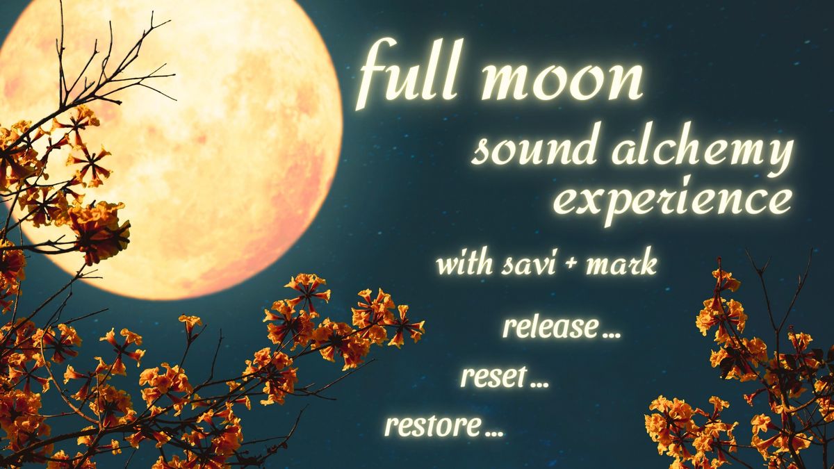 Full Moon Sound Alchemy Experience