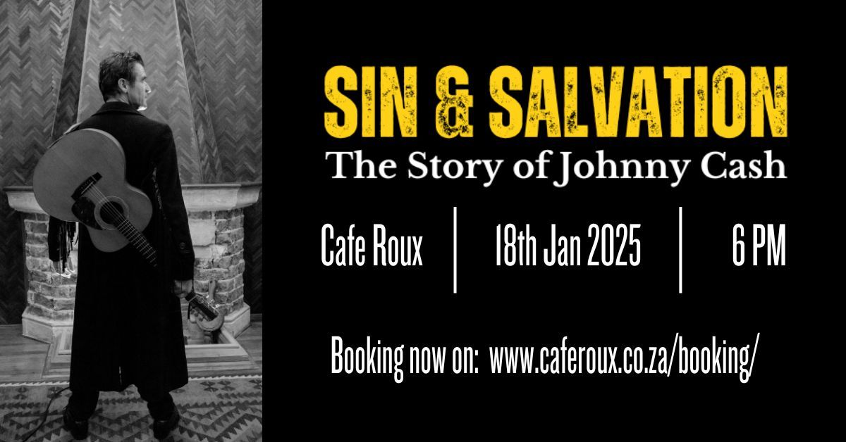 Sin and Salvation \u2013 the Story of Johnny Cash