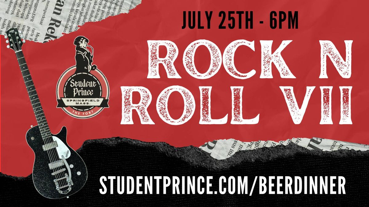 Rock N Roll Beer Dinner VII!