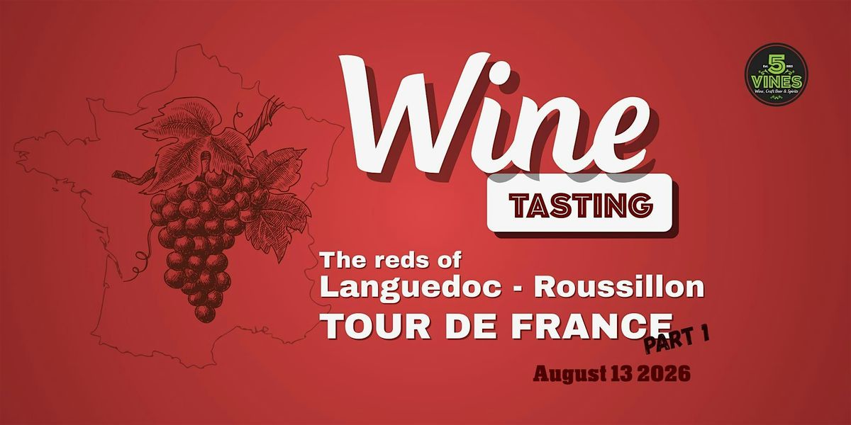 Un Tour de France \u2013 Languedoc\u2013Roussillon Reds