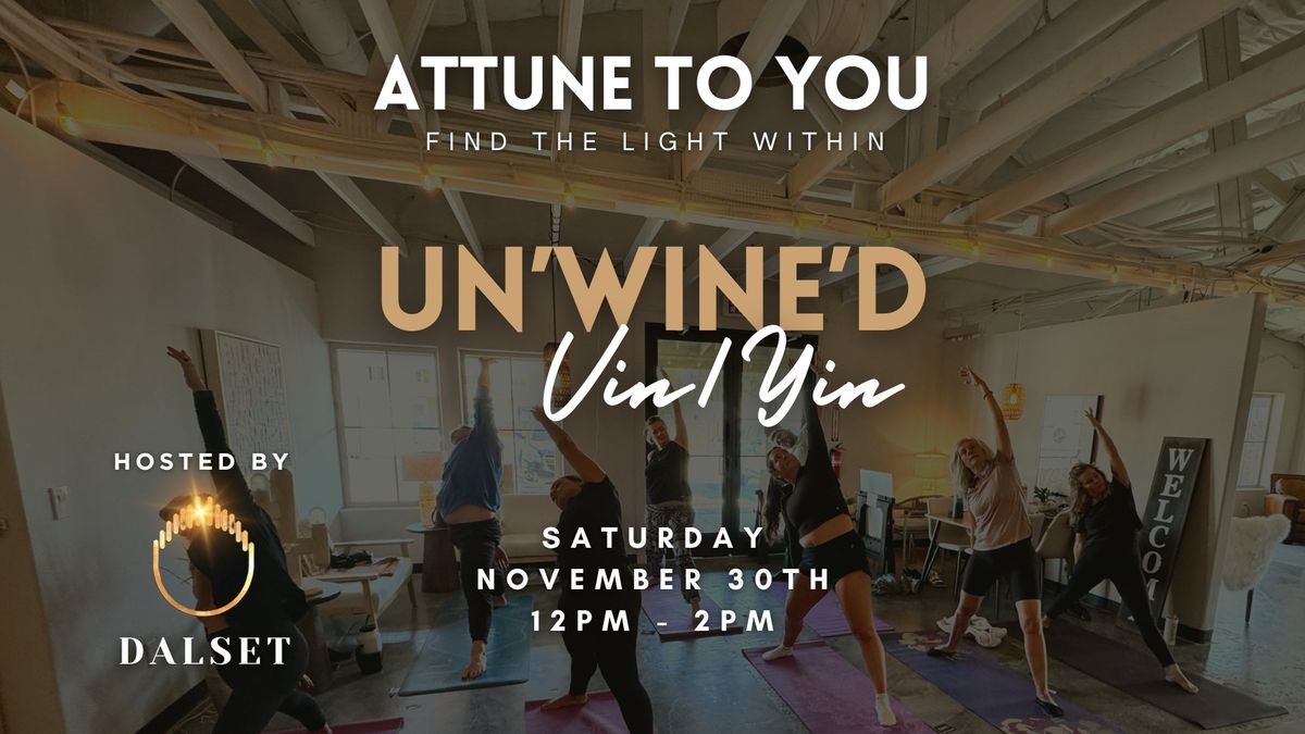 Un'Wine'd Vin\/Yin Yoga Experience