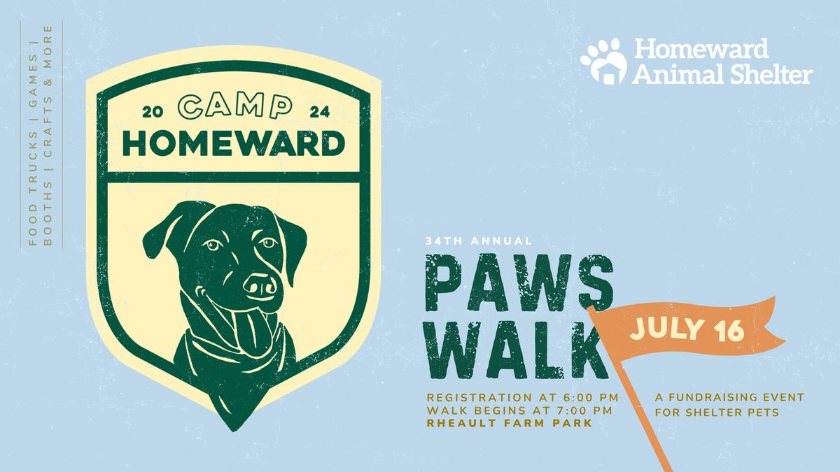 The 34th Annual Paws Walk: Camp Homeward