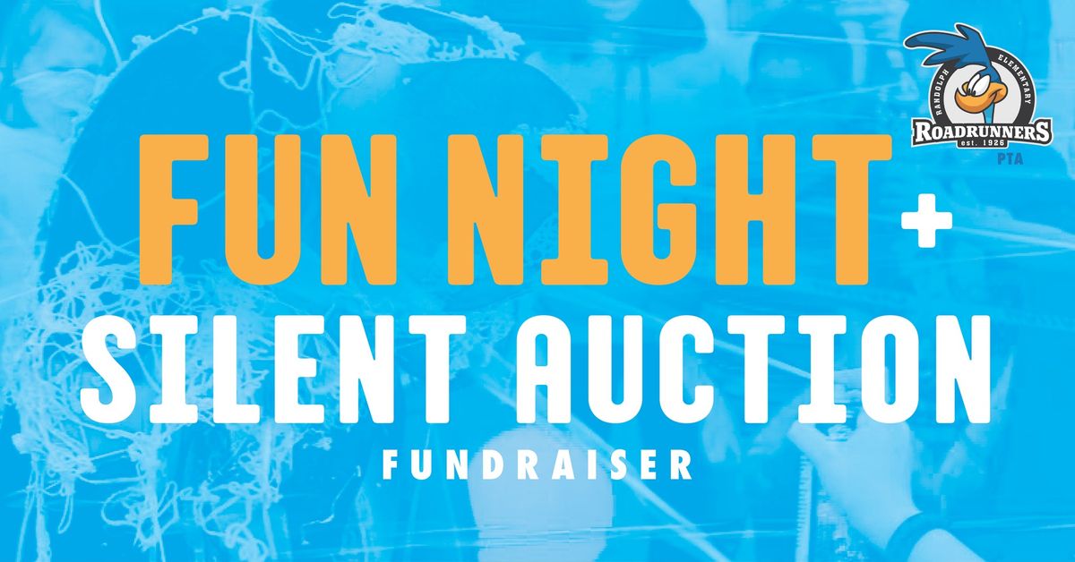 SAVE THE DATE: Randolph PTA Fun Night + Silent Auction Fundraiser