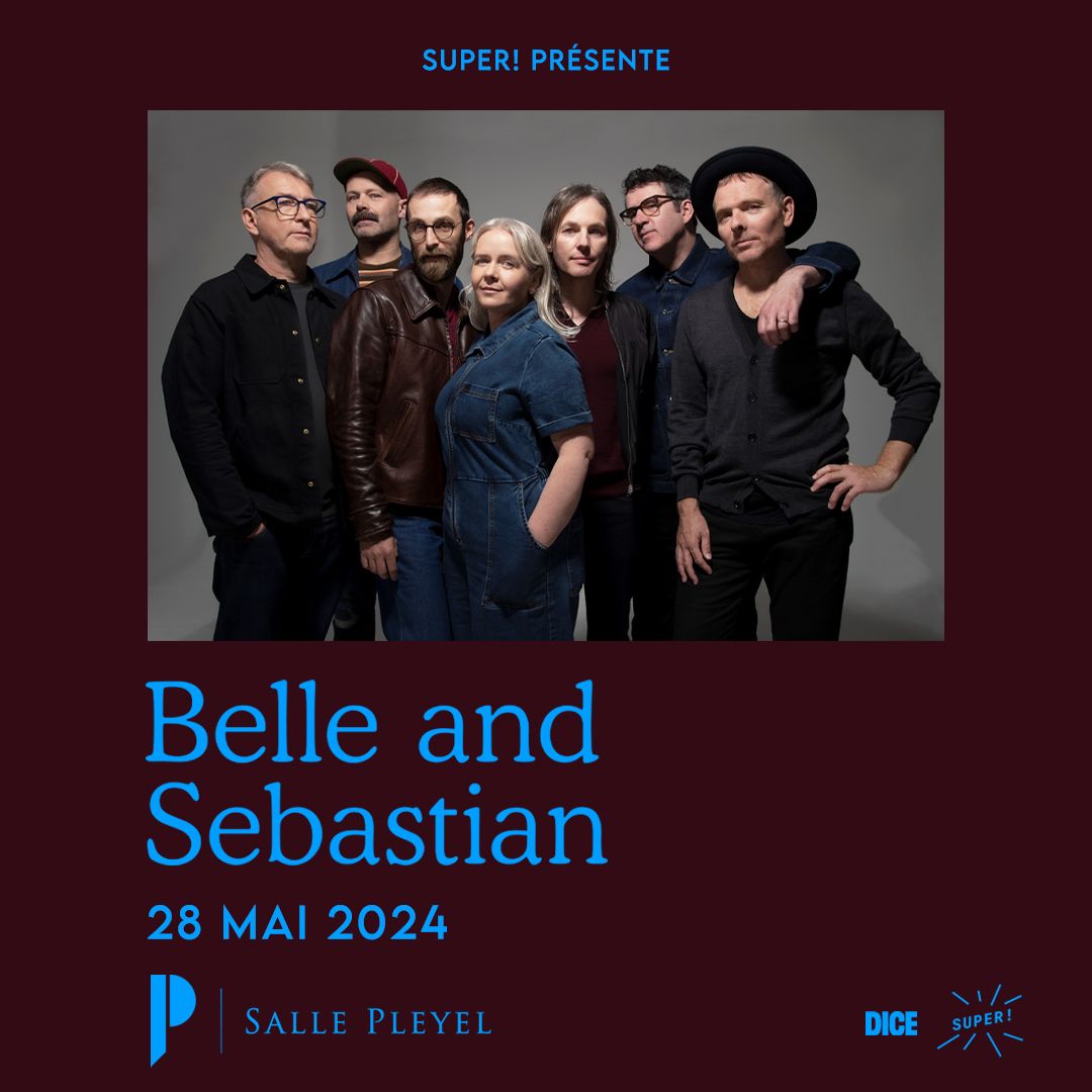 Super! \u2014 Belle and Sebastian en concert le 28 mai 2024 \u00e0 La Salle Pleyel