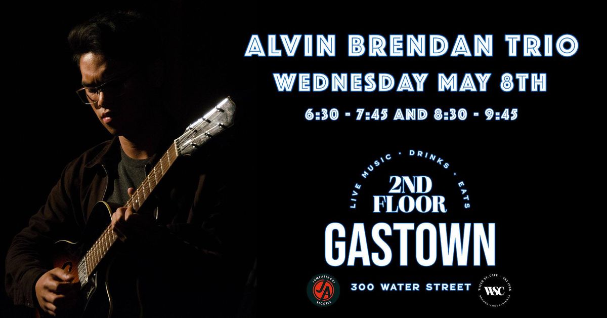 Alvin Brendan Trio 2nd Floor Gastown