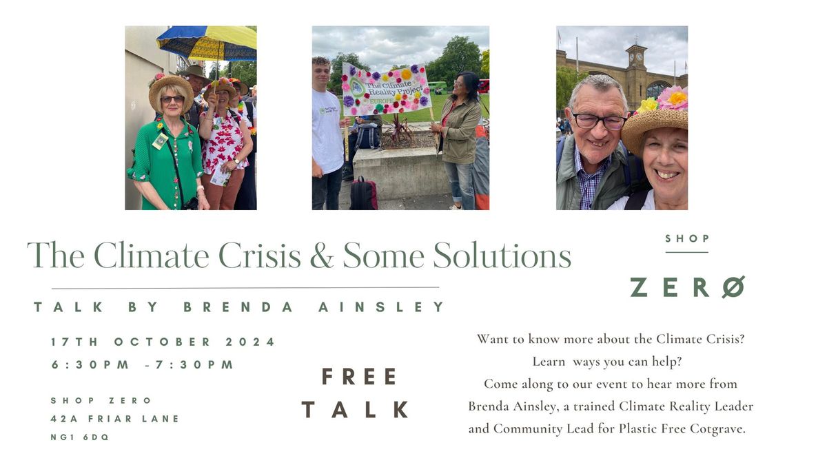 FREE TALK - CLIMATE CHANGE & SOME SOLUTIONS - Brenda Ainsley of Climate Action Network -17th October