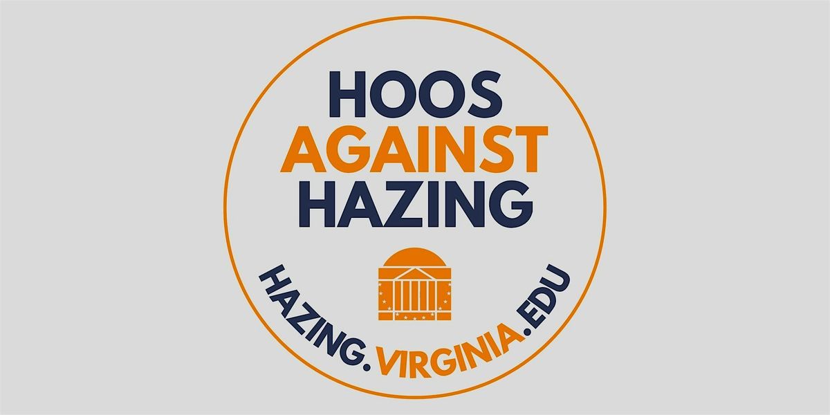Hoos Against Hazing (February 19th, 2026)