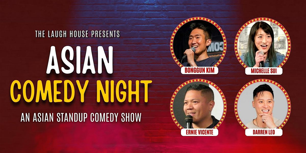 Asian Comedy Night - An Asian Standup Comedy Show