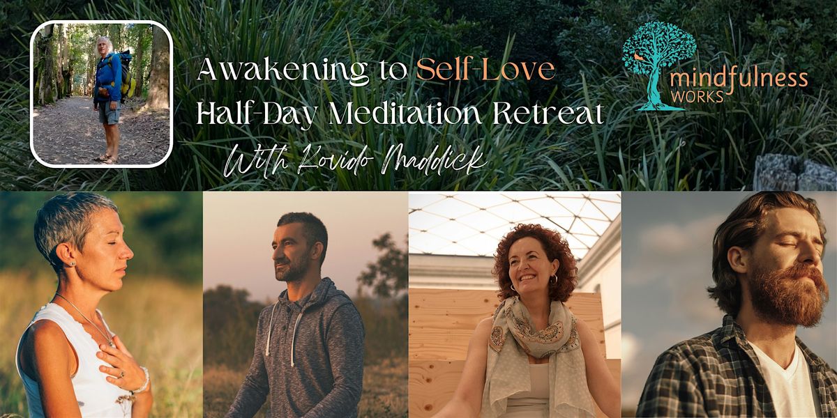Awakening to Self-Love : Half-Day Silent Meditation Retreat, Dunedin