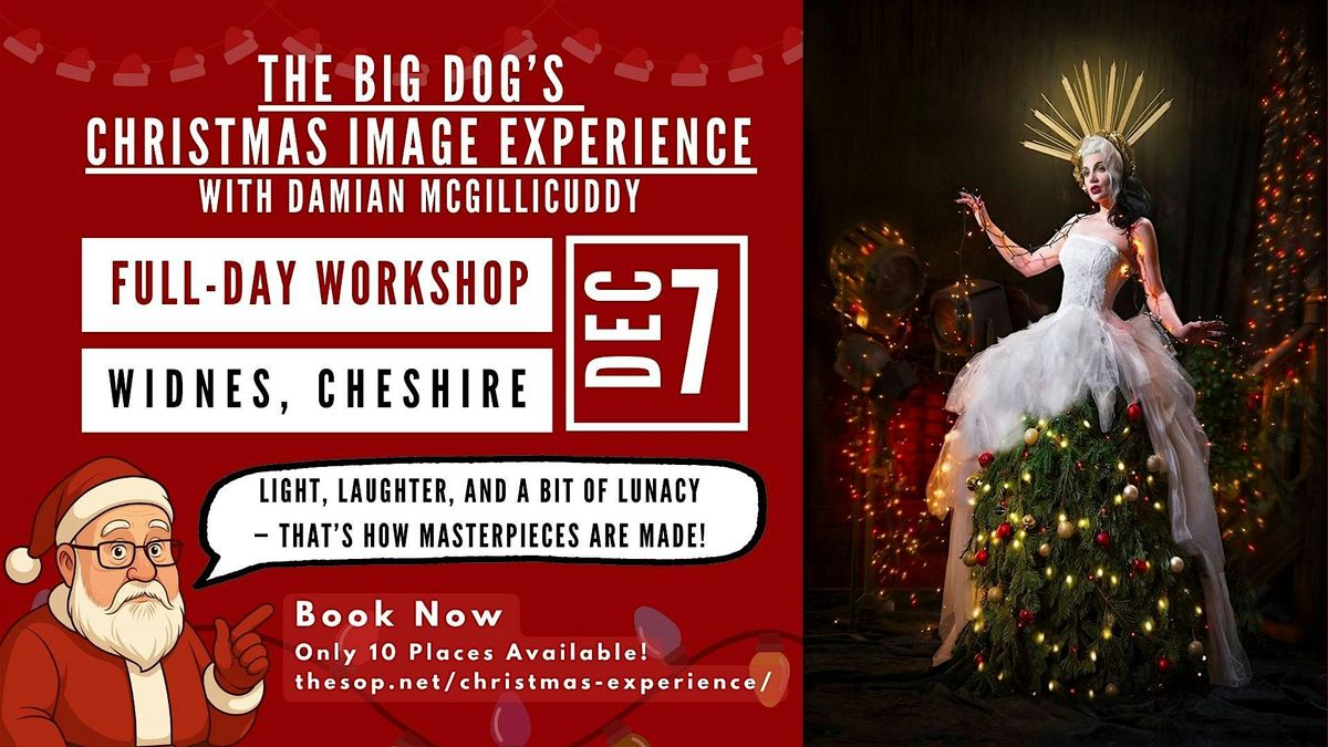 The BIG Dog\u2019s Christmas Image Experience \u2013 Hands-On Photography Seminar