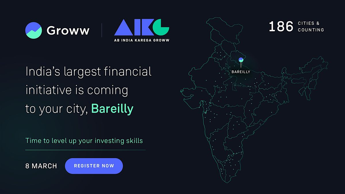 Ab India Karega Groww - Bareilly