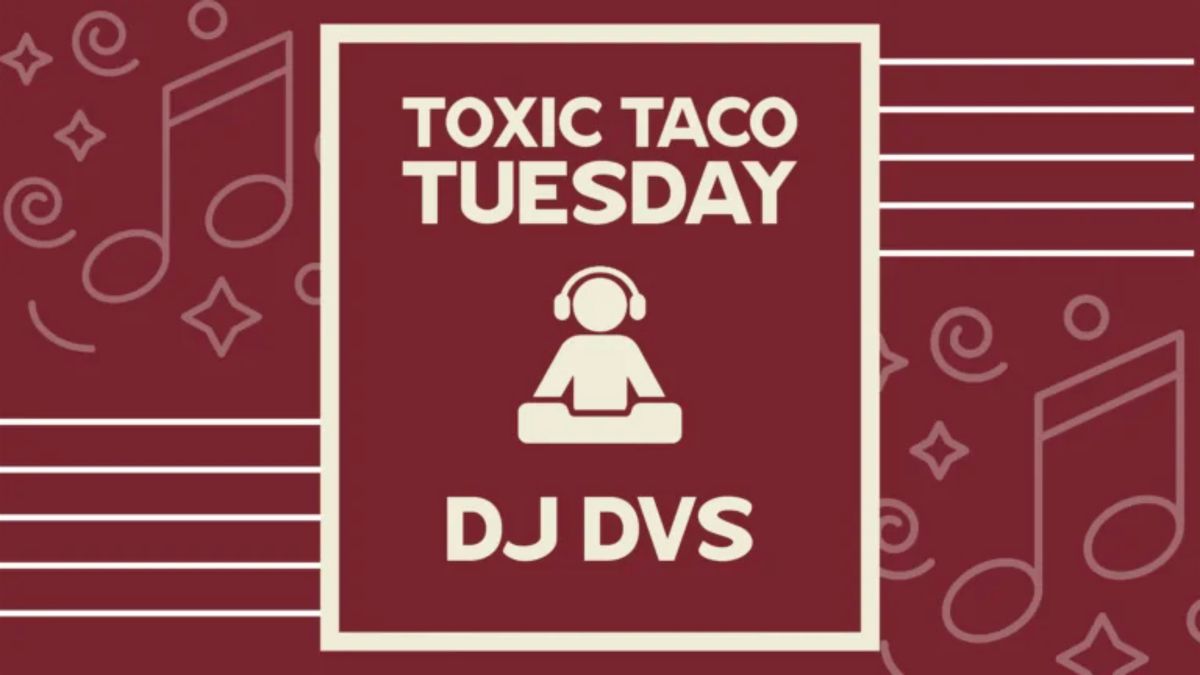 Taco Tuesdays \u2013 DJ DVS | $3 Tacos & $8 Margs | Taco Tuesday Los Angeles