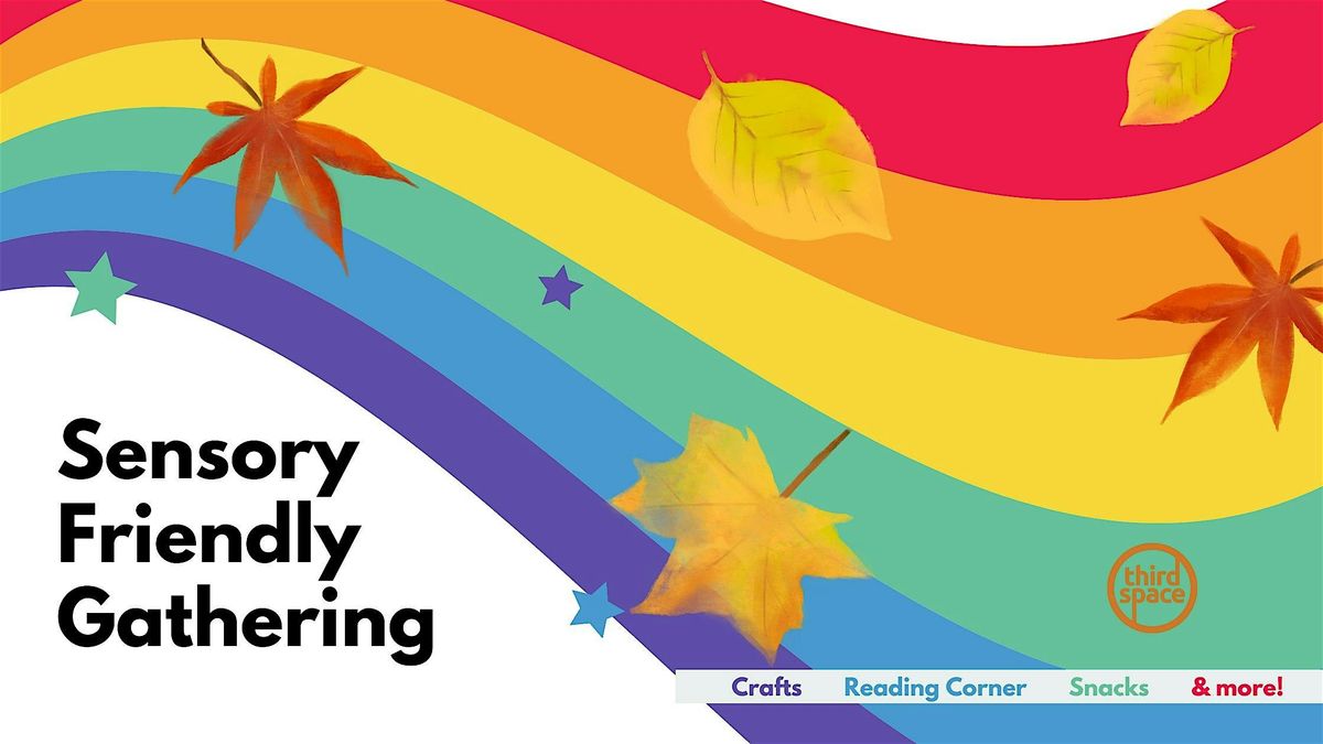 Sensory Friendly Gathering