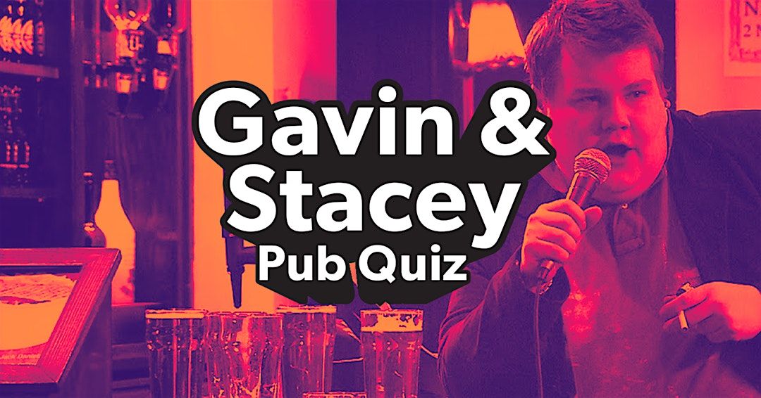 Gavin & Stacey Pub Quiz