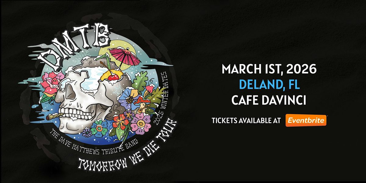 THE DAVE MATTHEWS TRIBUTE BAND - DELAND