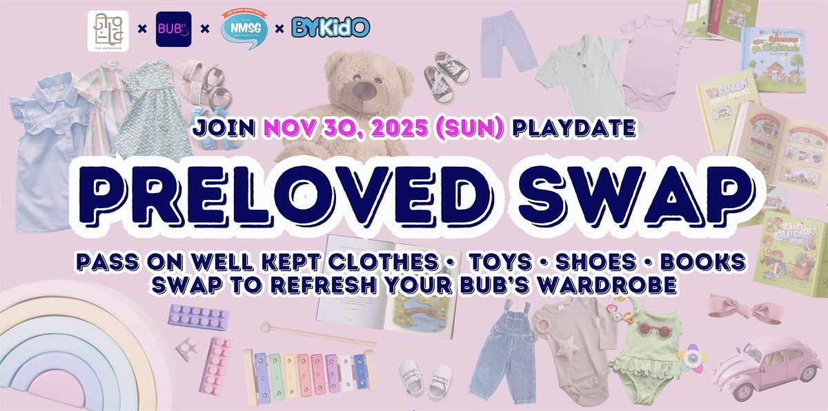 BIG PLAYDATE & Children's Preloved Swap (Clothes, Shoes, Books, Toys)