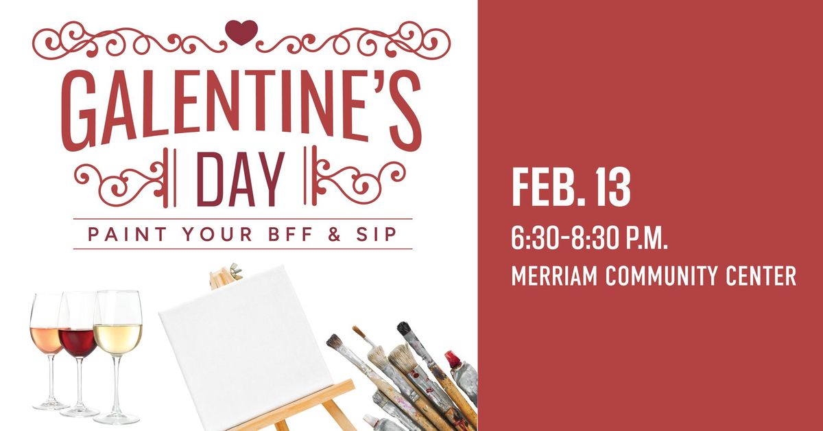 Galentine's Day: Paint Your BFF & Sip Party