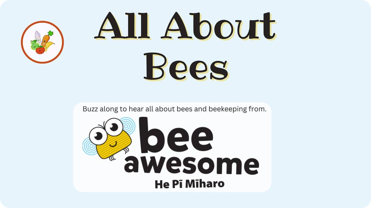 All About Bees