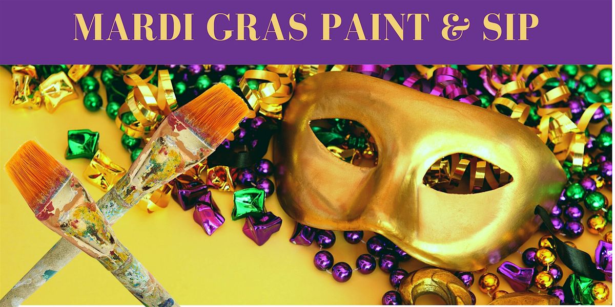 Mardi Gras Night! Paint & Sip!