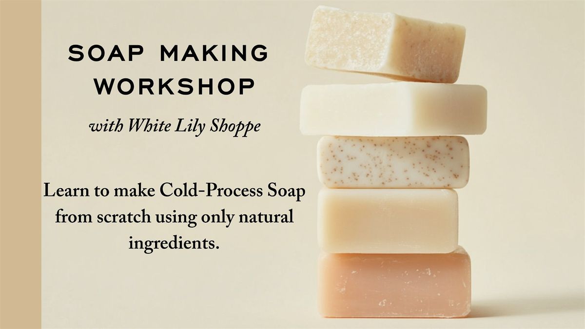 Fall Edition: Botanical Soap Making Workshop at La Cosecha