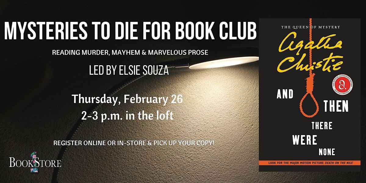 Mysteries to Die For Book Club: And Then There Were None by Agatha Christie