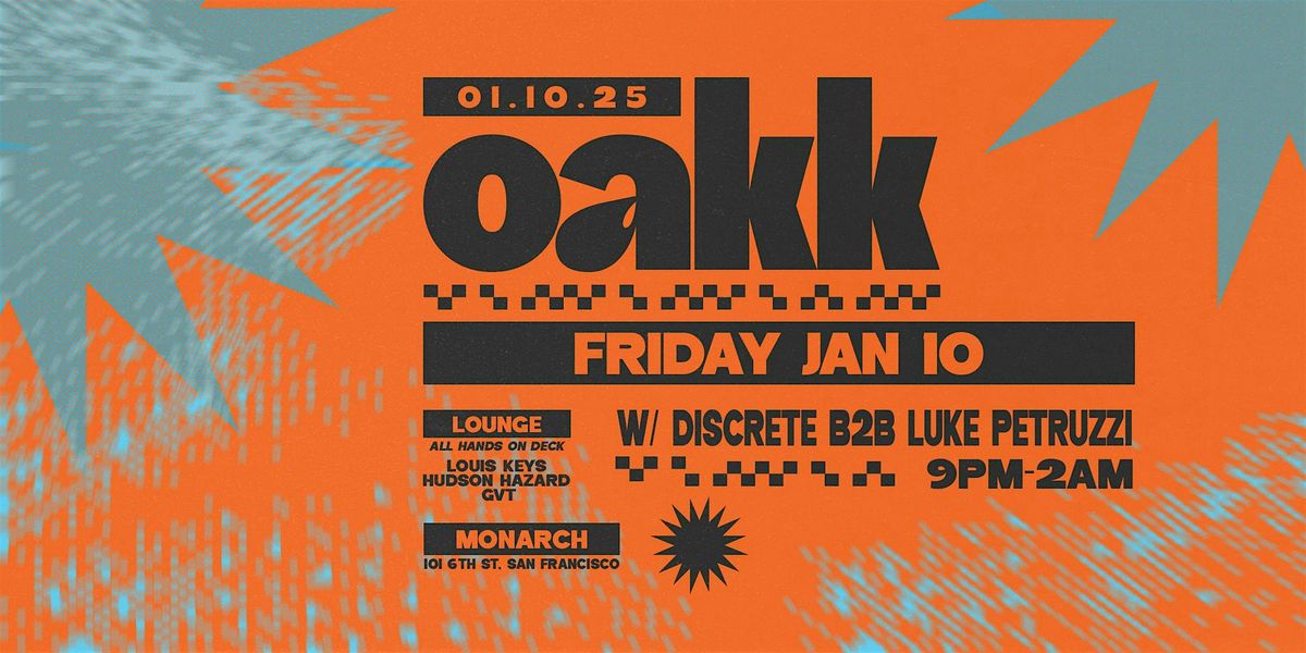 OAKK at Monarch