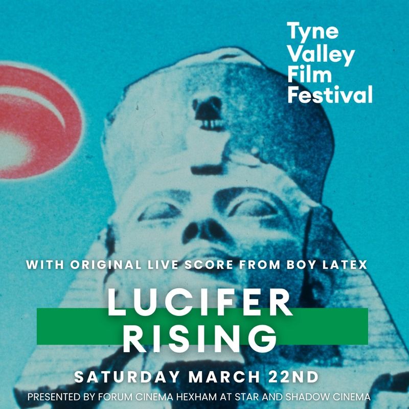 Lucifer Rising: live scored by Boy Latex - Tyne Valley Film festival screening  