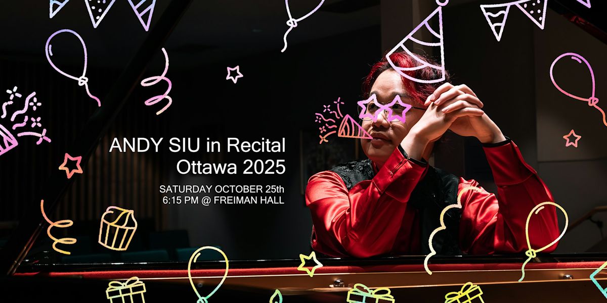 Andy Siu in Recital Ottawa 2025